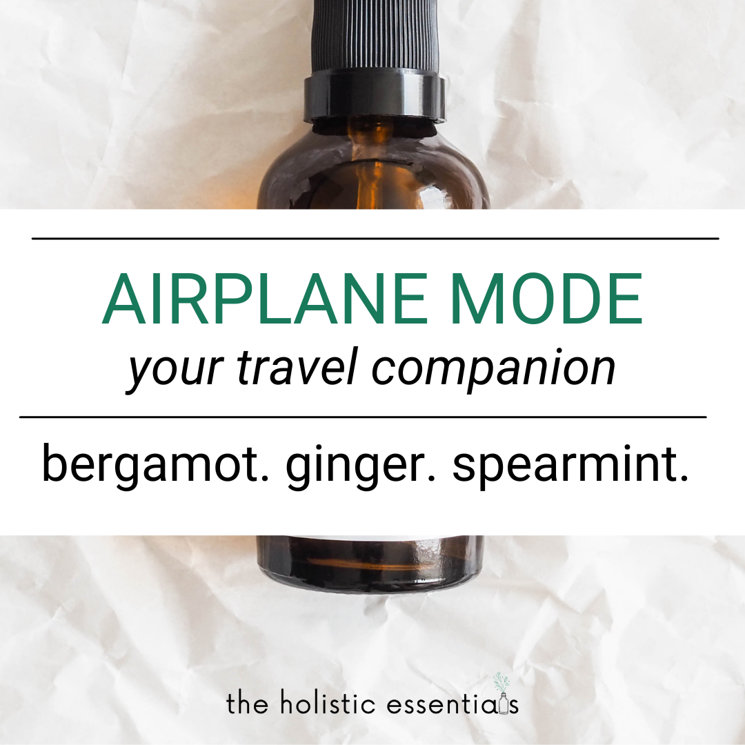 Airplane Mode | The Holistic Essentials