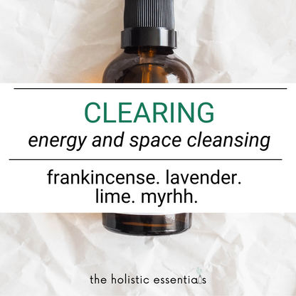 Clearing | The Holistic Essentials